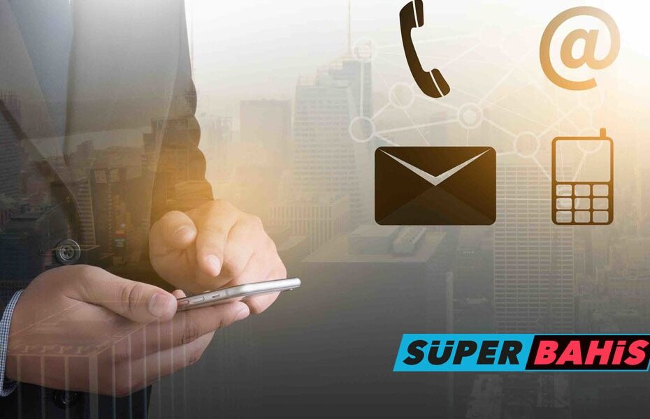 Süperbahis Müşteri Hizmetleri, Canlı Destek ve İletişim