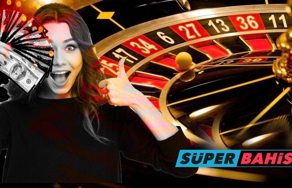 Süperbahis Canlı Casino, Süperbahis Casino Giriş ve Avantajları