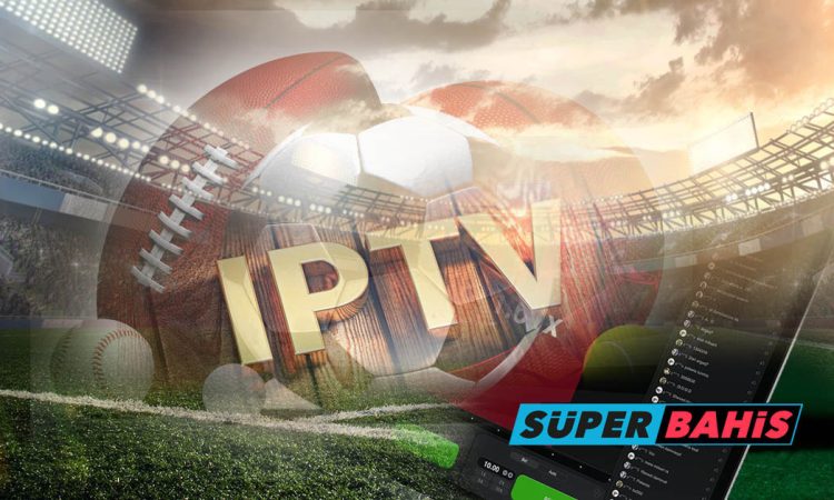 IPTV Süperbahis Bonus, Süperbahis iptv Kampanyası 2500 TL