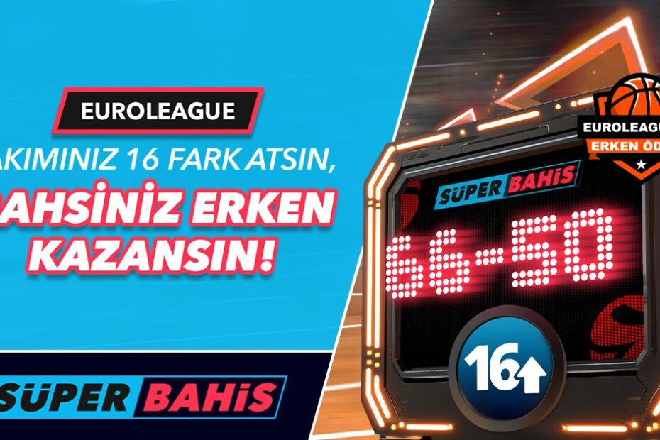 Süperbahis Euro Lig Maçları, Basketbol Bahisleri Kazandırıyor