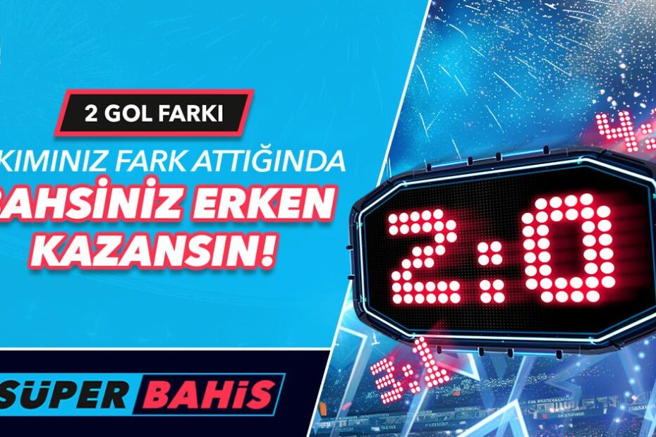 Süperbahis Uluslar Ligi ile Garanti Kazan, 2 Fark At Kazancı Al